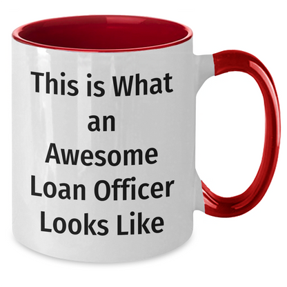 Funny Loan Officer Gifts from Men - This Is What An Awesome Loan Officer Looks Like, Two Tone Coffee Mug for Father's Day - Additional