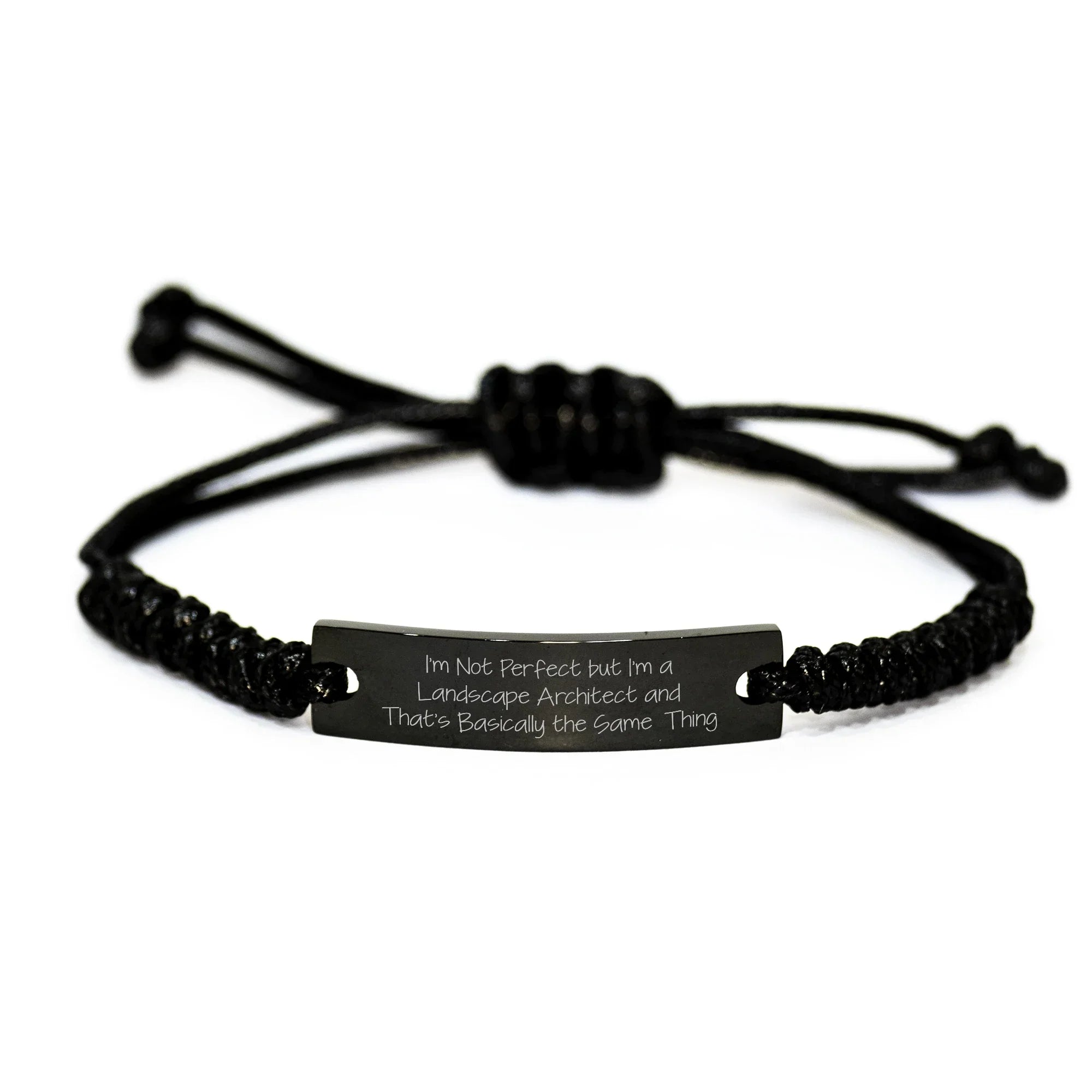 Funny Landscape Architect Gifts from Friends - 'I'm Not Perfect But I'm A Landscape Architect And That's Basically The Same Thing' Rope Bracelet for Graduation