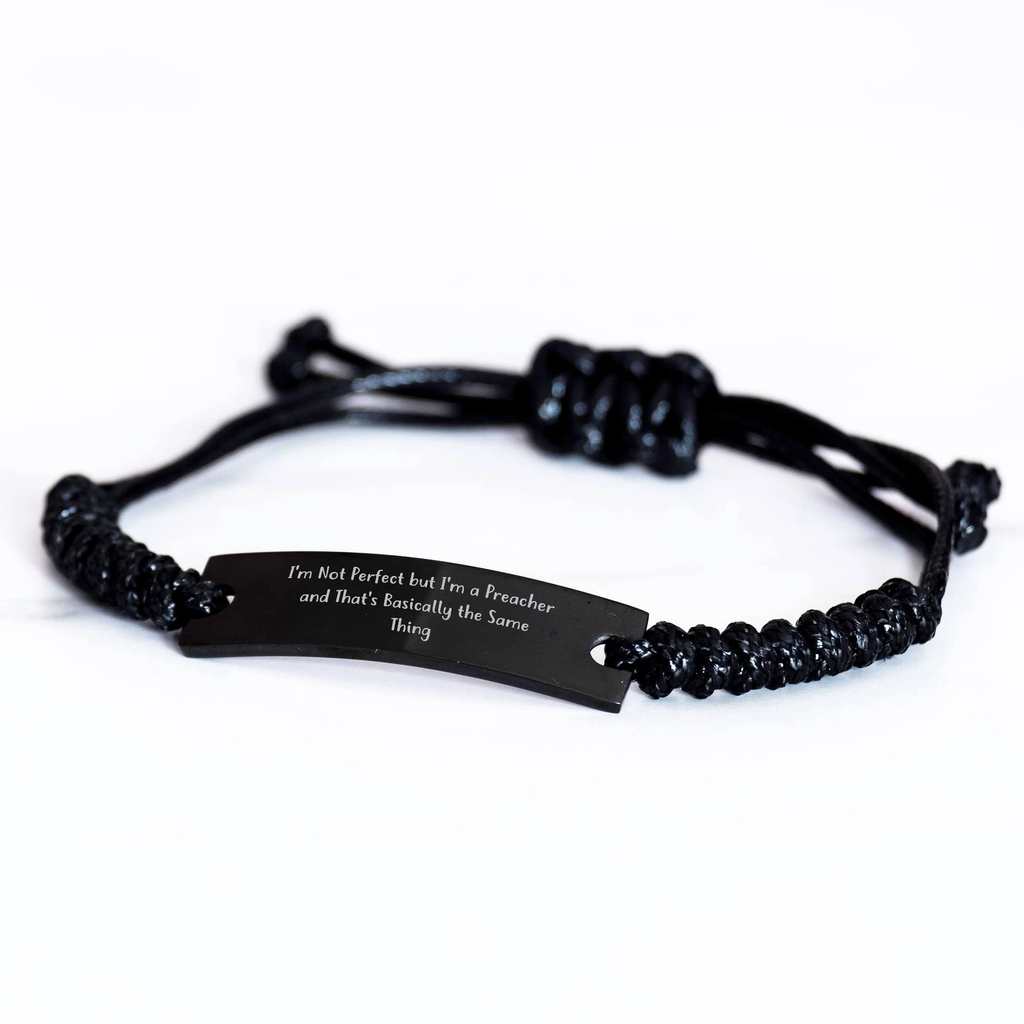 Funny Preacher Gifts for Father's Day - 'I'm Not Perfect But I'm A Preacher' Rope Bracelet from Friends, Gift for Preacher Men