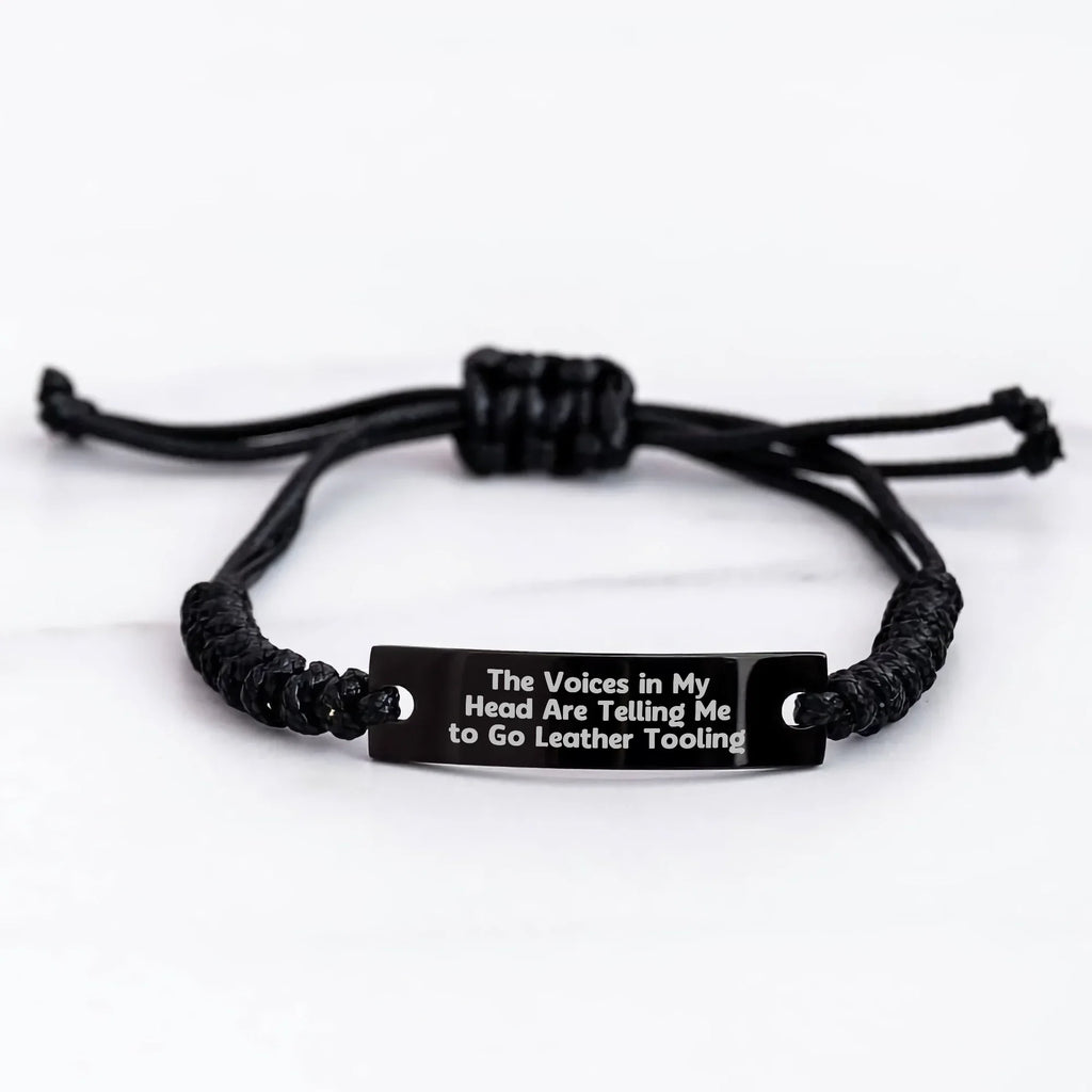 Funny Leather Tooling Gifts for Men from - 'The Voices In My Head Are Telling Me To Go Leather Tooling' Engraved Rope Bracelet
