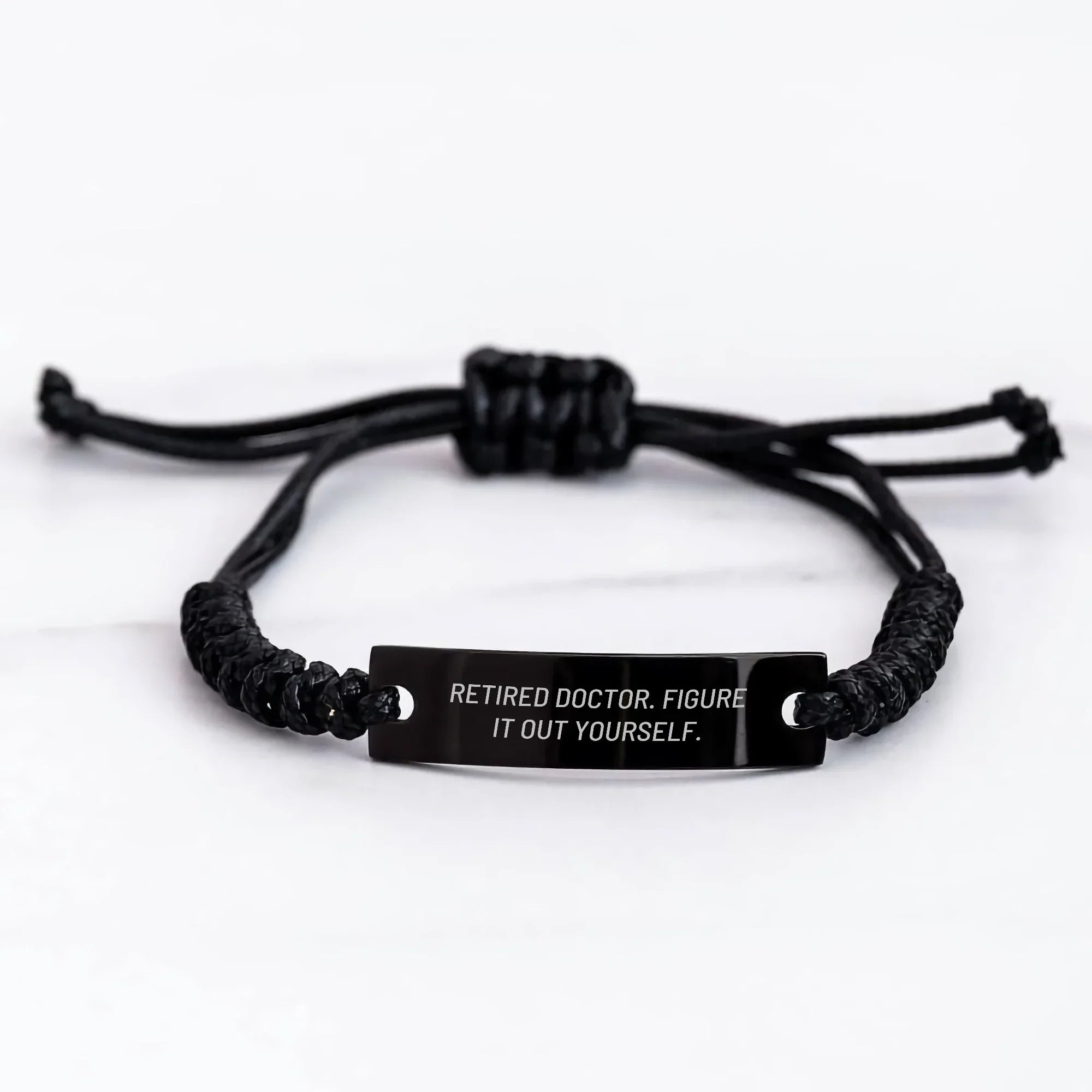 Doctor Rope Bracelet Gifts from Men to Retired Doctors - Figure It Out Yourself, Funny Quote, Mother's Day Unique Gifts