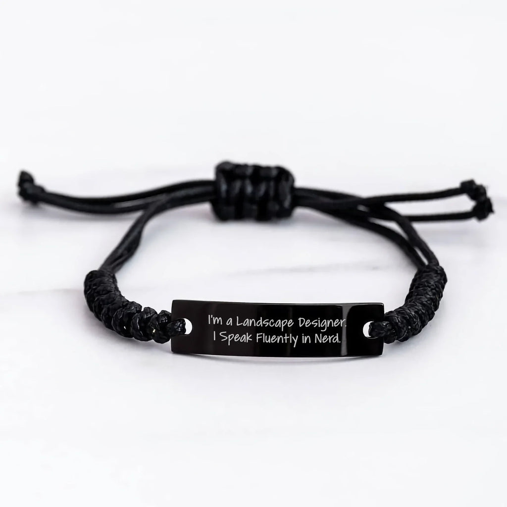 Funny Landscape Designer Gifts from Friends for Mother's Day - 'I'm A Landscape Designer. I Speak Fluently In genius.' Black Rope Bracelet