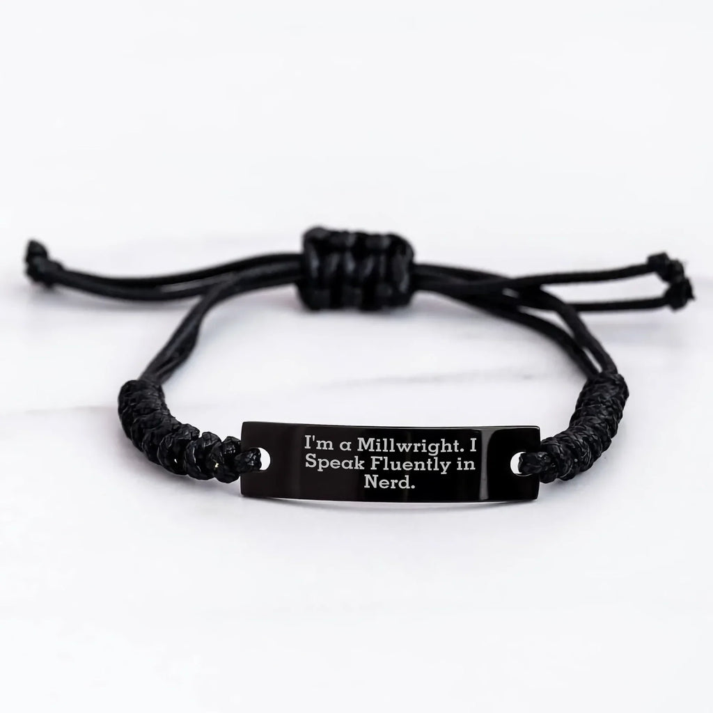Gifts from Friends for Millwrights - Funny Quote Rope Bracelet, Adjustable Black Stainless Steel, Mother's Day Unique Gifts