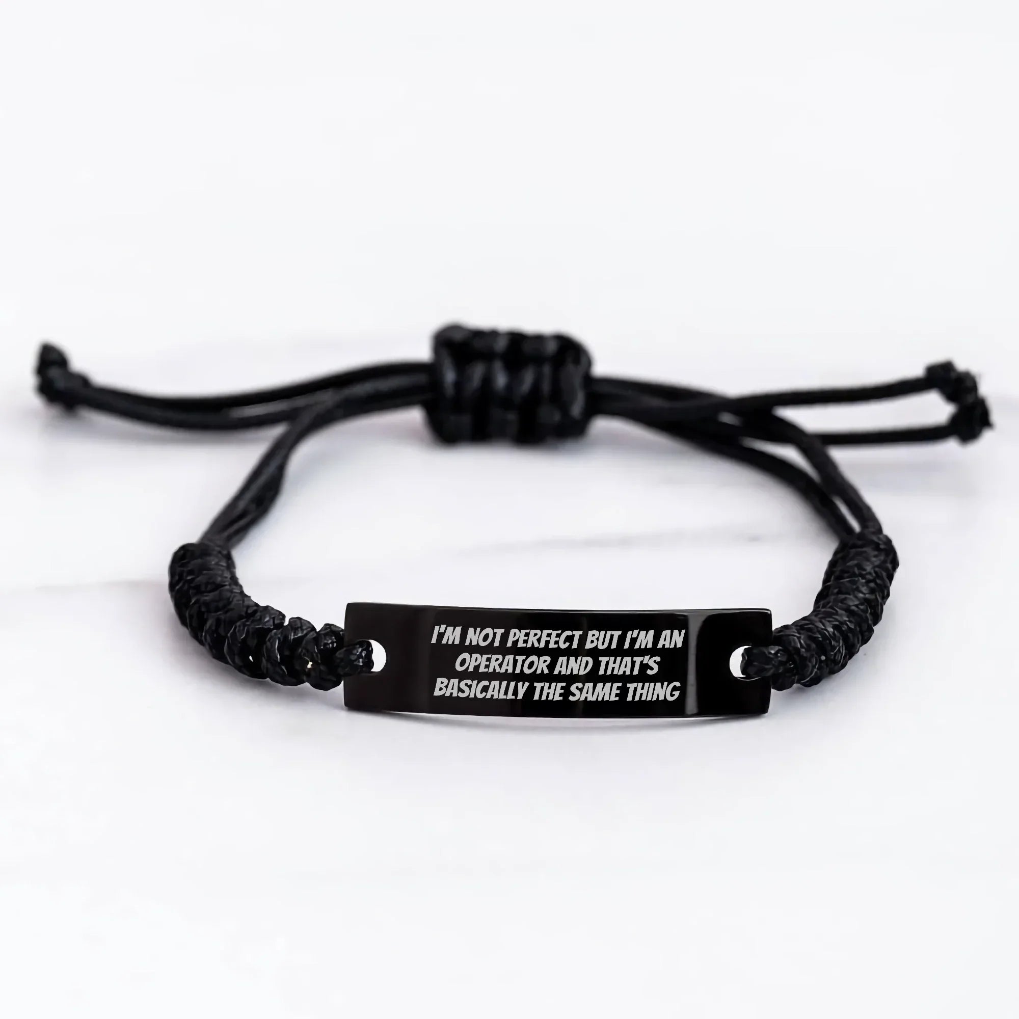 Operator Gifts from Men to Operator Friends on Mother's Day Funny Rope Bracelet, 'I'm Not Perfect But I'm An Operator And That's Basically The Same Thing'