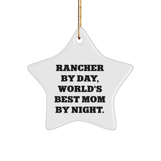 Rancher Gifts by Day, World's Best Mom Star Ornament for Christmas, Gifts from Men to Women, Friends, Family