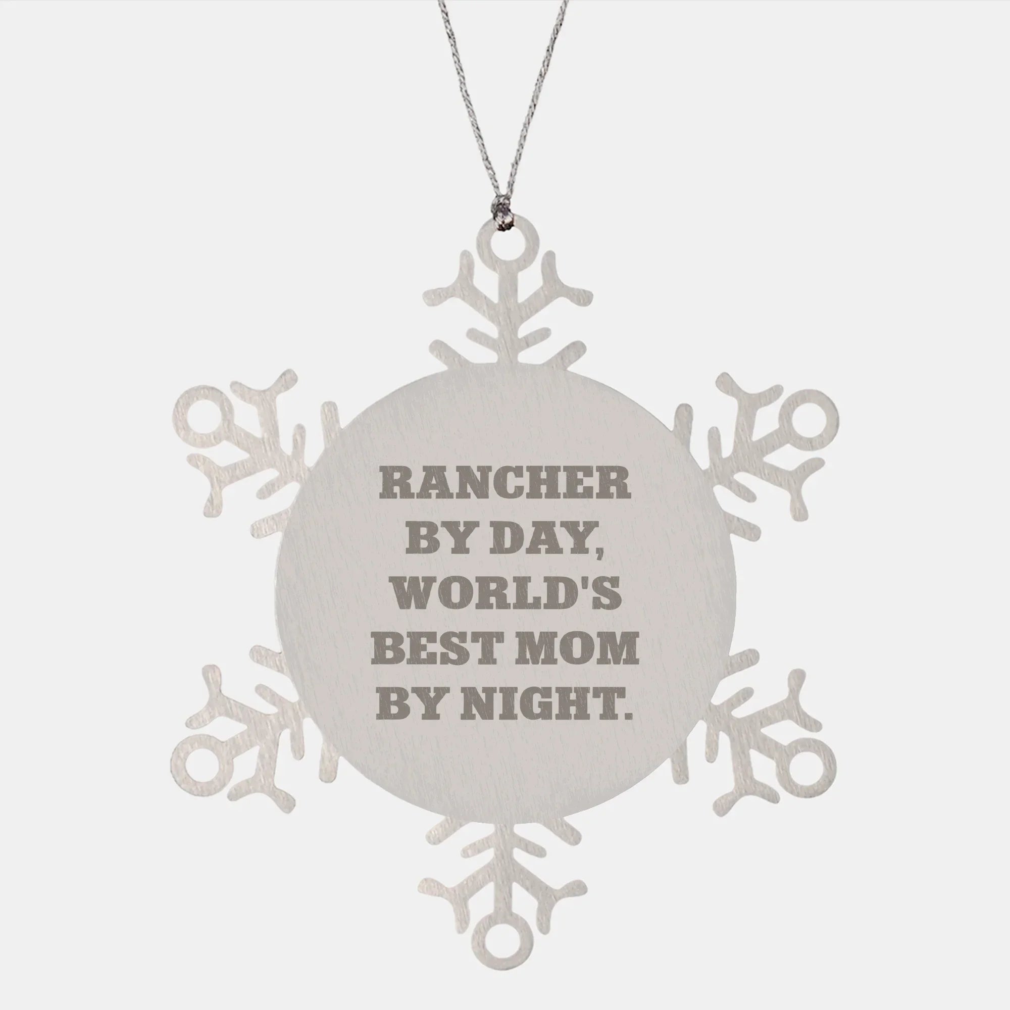 Rancher Gifts from Men, Snowflake Ornament for Women, Funny Quote 'Rancher By Day, World's Best Mom By Night.', Christmas Unique Present