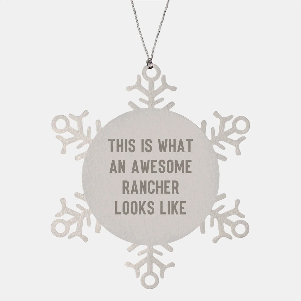 Rancher Inspirational Gifts from Friends - Funny Snowflake Ornament for Christmas, 'This Is What An Awesome Rancher Looks Like' Quote, Unique Present for Men, Women, or Family