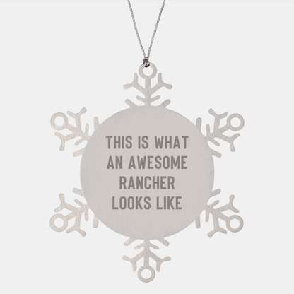 Rancher Inspirational Gifts from Friends - Funny Snowflake Ornament for Christmas, 'This Is What An Awesome Rancher Looks Like' Quote, Unique Present for Men, Women, or Family