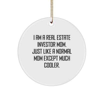 Real Estate Investor Mom's Unique Circle Ornament Gifts from Friends for Christmas - 'I Am A Real Estate Investor Mom' - Durable MDF Material