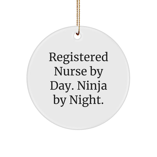 Registered Nurse Gifts for Christmas - 'Registered Nurse By Day. Ninja By Night.' Circle Ornament, Funny Quote, Unique White Circle Shaped, Gifts from Friends for Family - Image 1