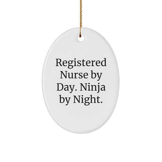 Registered Nurse Gifts from Men, Funny Oval Ornament for Christmas, 'Registered Nurse By Day. Ninja By Night.' Quote, Gifts for Her - Image 1