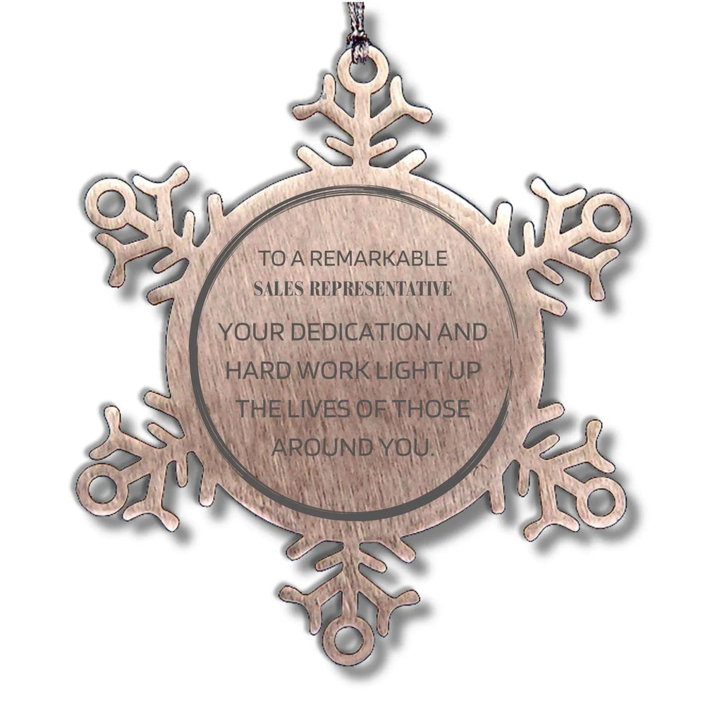 Remarkable Sales Representative Gifts, Your dedication and hard work, Inspirational Birthday Christmas Unique Snowflake Ornament For Sales Representative, Coworkers, Men, Women, Friends