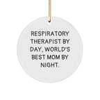 Respiratory Therapist Gifts, Funny Quote Circle Ornament, Christmas Unique Gifts from Friends, for Respiratory Therapist By Day, World's Best Mom By Night.