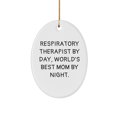 Respiratory Therapist Gifts, Funny Quote, Oval Ornament, Christmas Unique Gifts from Family to Respiratory Therapist
