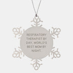 Respiratory Therapist Gifts by Day, Snowflake Ornament by Night, Funny Quotes, Handcrafted Stainless Steel, Christmas Unique Gifts for Respiratory Therapist Friends and Family