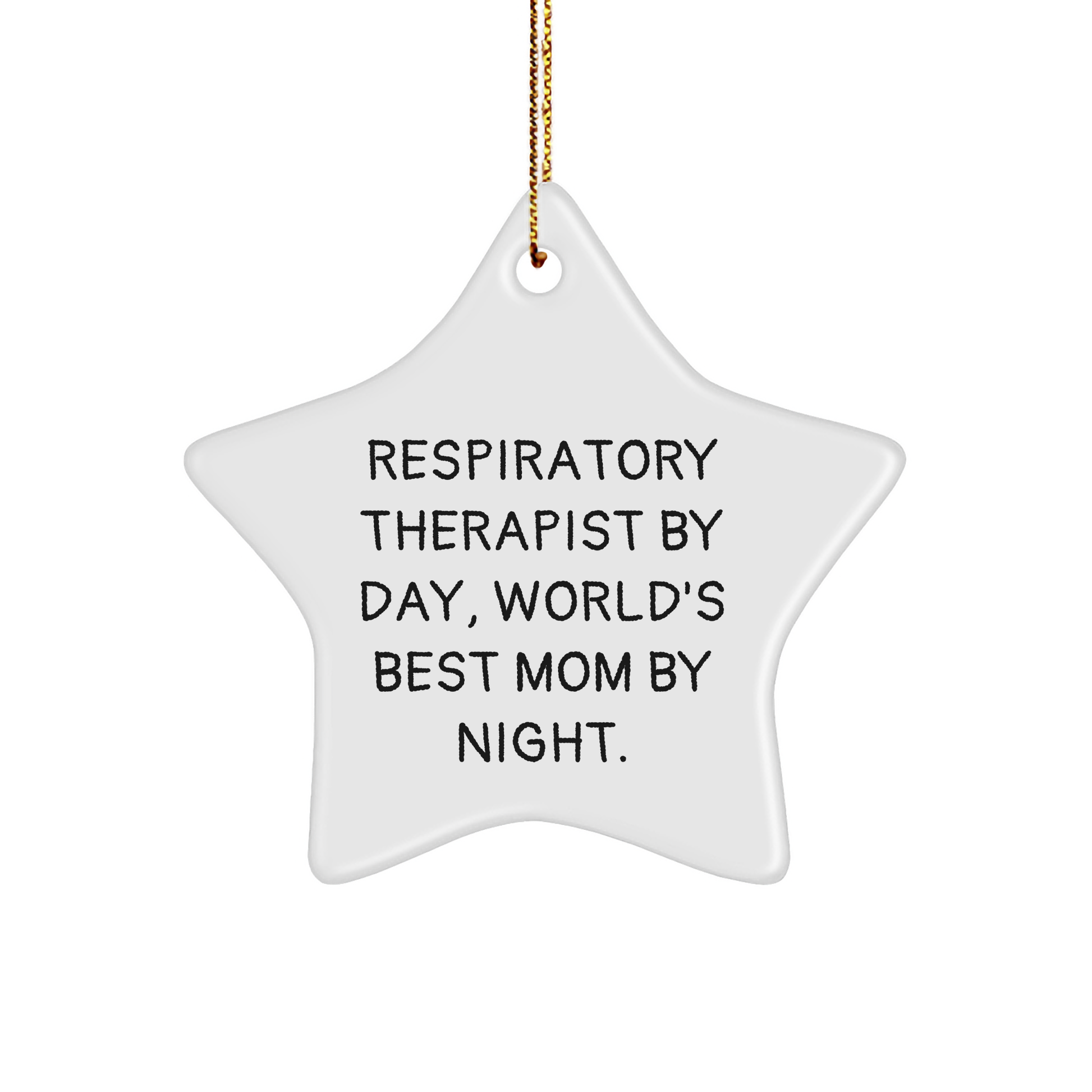 Respiratory Therapist Gifts by Day, World's Best Mom Star Ornaments by Night for Christmas, Funny Quote
