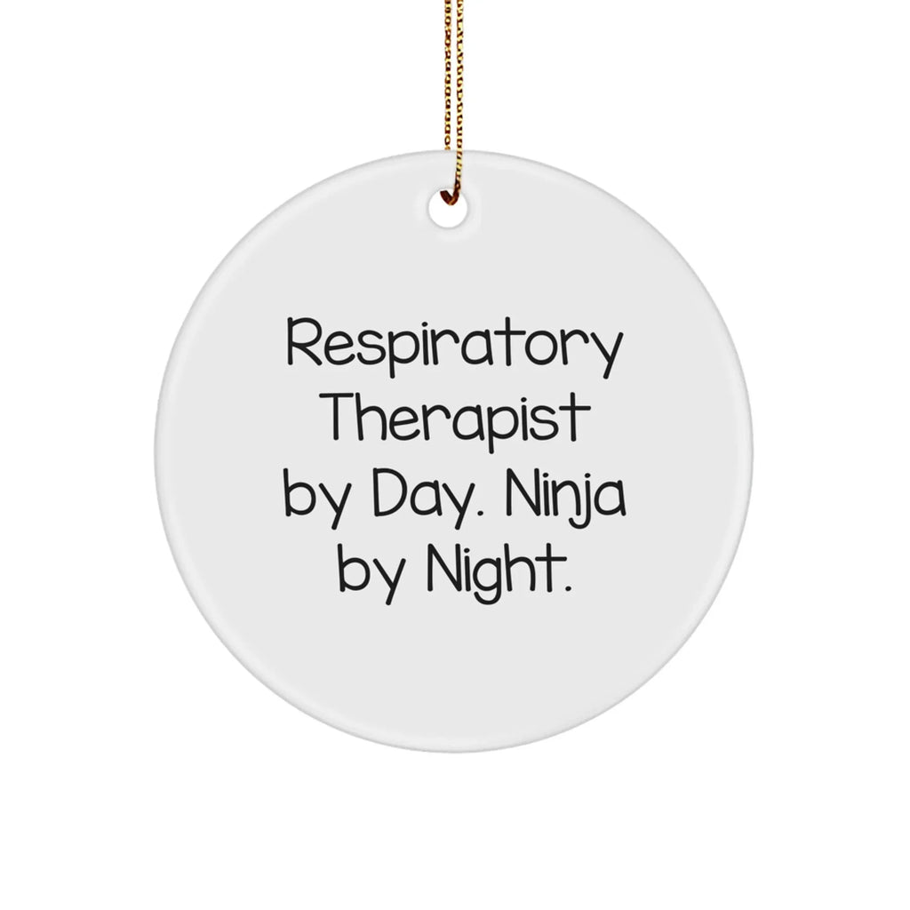 Respiratory Therapist Gifts from - Funny Circle Ornament for Men, Women, Friends, Coworkers, Family, and Respiratory Therapist