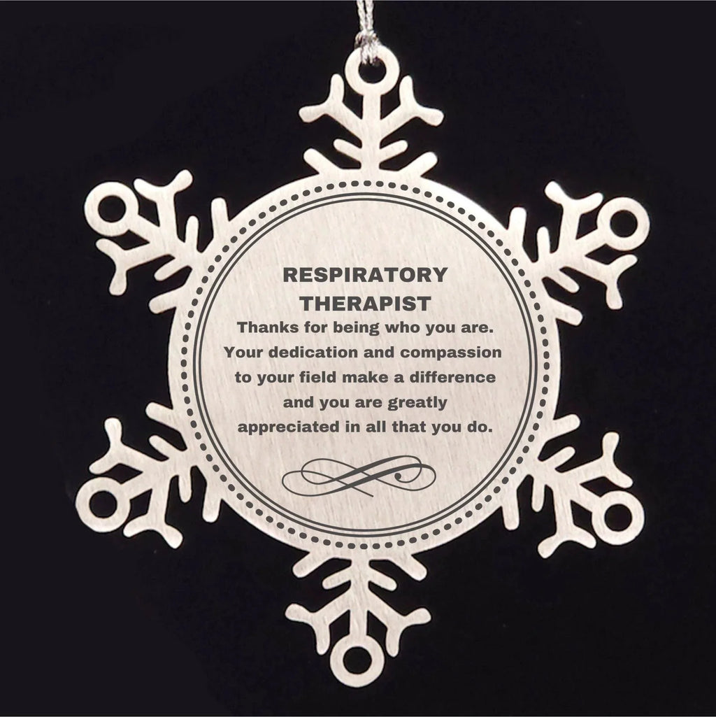 Respiratory Therapist Snowflake Ornament - Thanks for being who you are - Birthday Christmas Jewelry Gifts Coworkers Colleague Boss