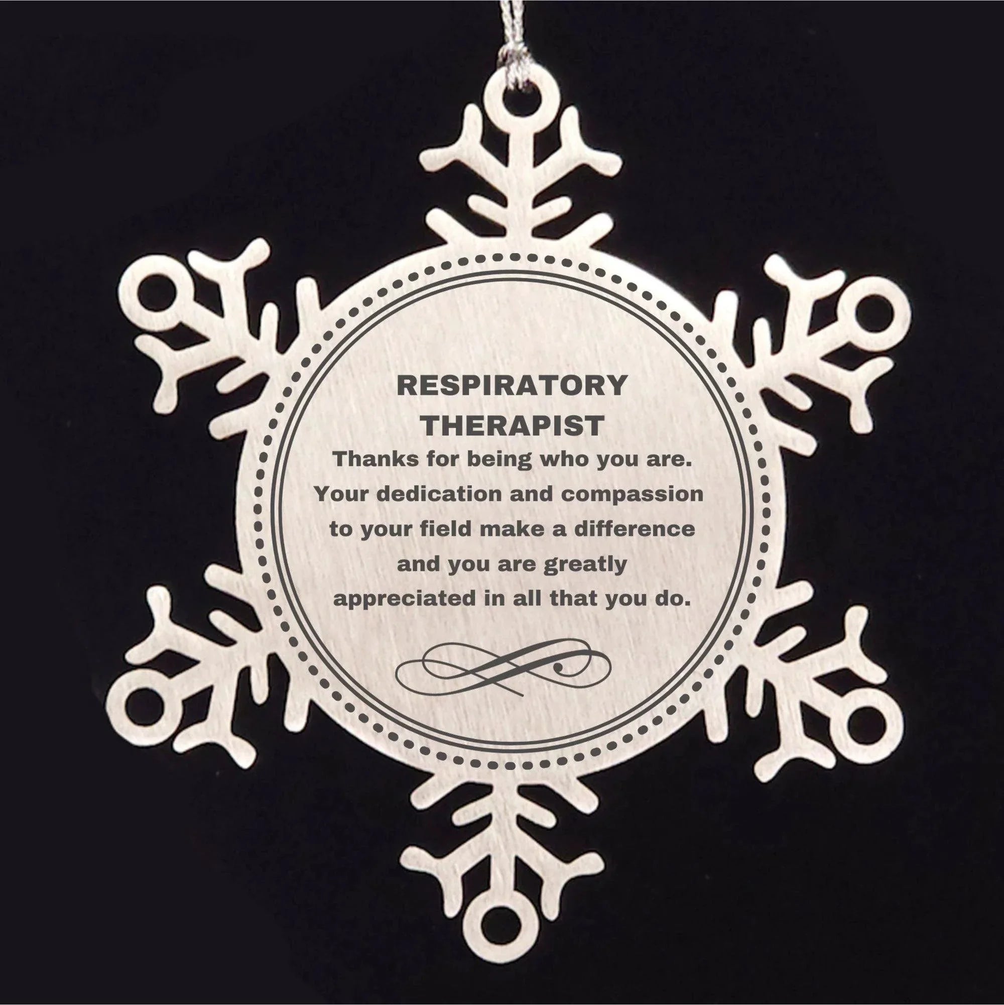 Respiratory Therapist Snowflake Ornament - Thanks for being who you are - Birthday Christmas Jewelry Gifts Coworkers Colleague Boss