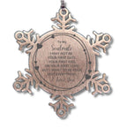 Romantic Soulmate Snowflake Engraved Ornament - I Want to be Your Last Everything - Birthday, Christmas Holiday, Valentine Gifts
