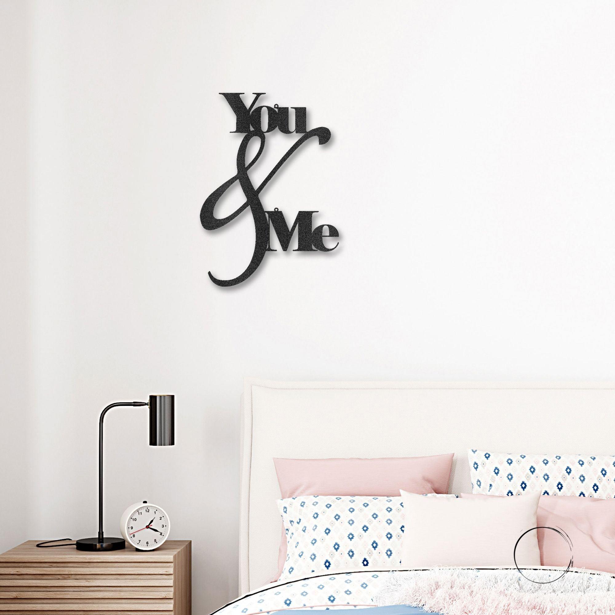 You and Me Quote Indoor Outdoor Steel Wall Sign - Mallard Moon Gift Shop