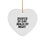 Roofer Gifts by Day, Ninja by Night - Funny Christmas Heart Ornament for Men, Women, Friends, Coworkers, or Family