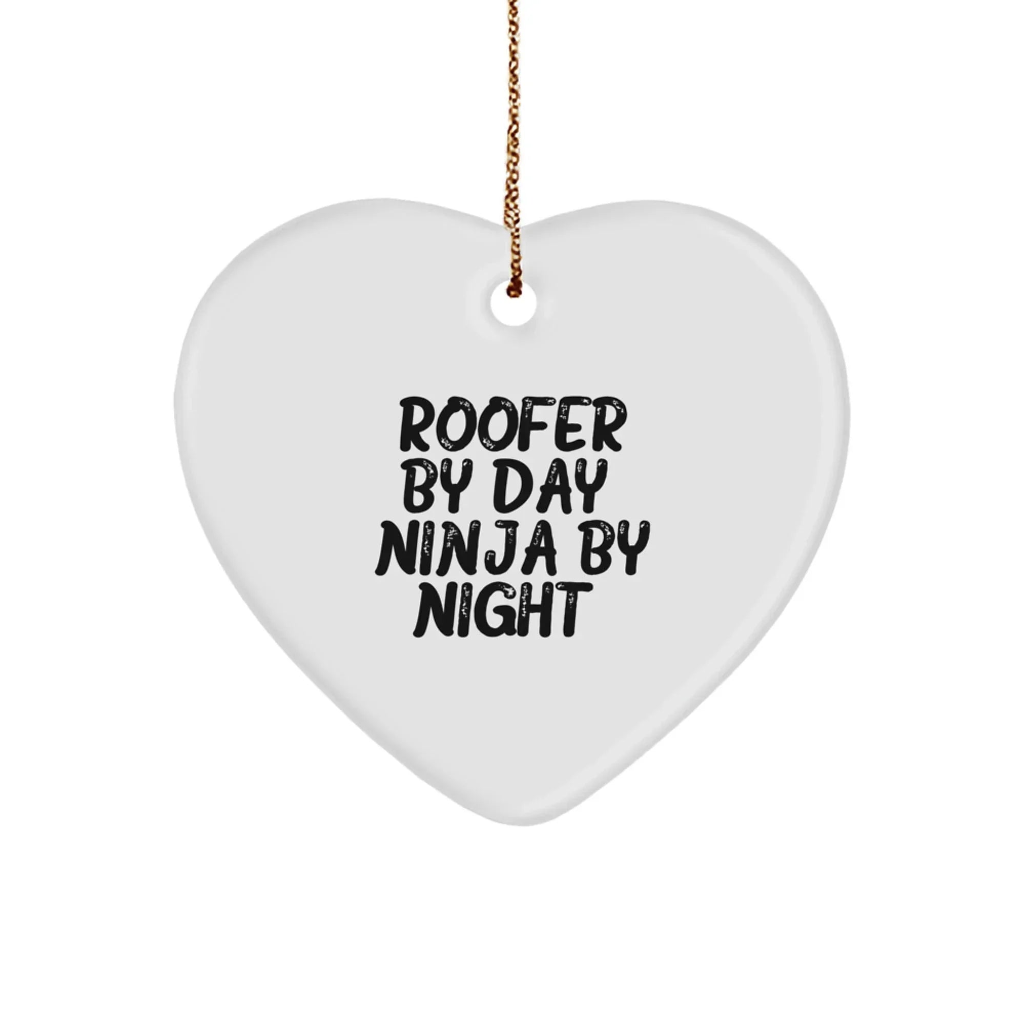 Roofer Gifts by Day, Ninja by Night - Funny Christmas Heart Ornament for Men, Women, Friends, Coworkers, or Family