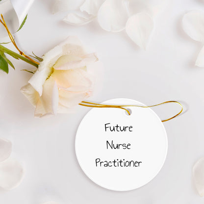 Funny Nurse Practitioner Christmas Ornaments - Future Nurse Practitioner