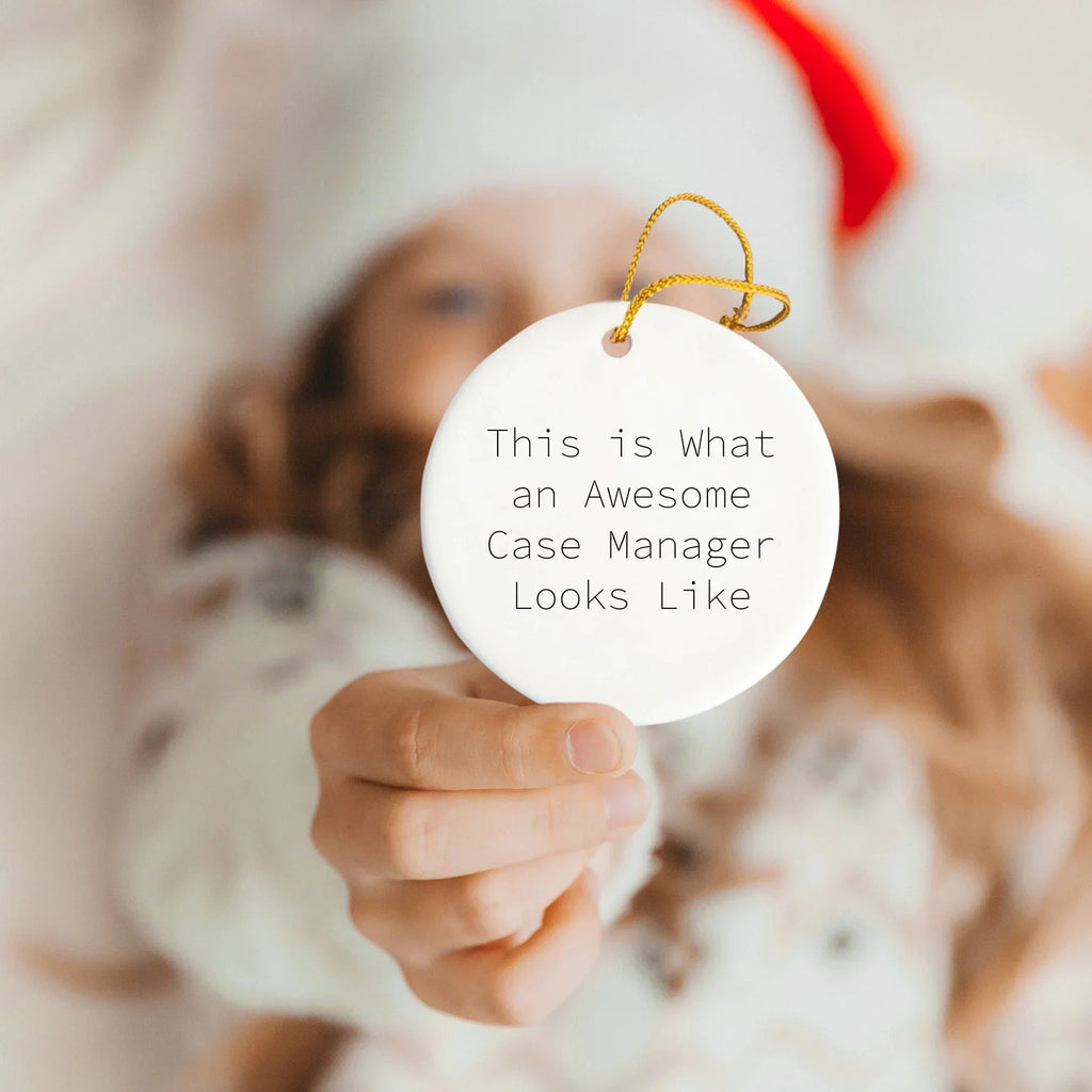 Case Manager Circle Christmas Ornament , 'This Is What An Awesome Case Manager Looks Like', Appreciation Gifts