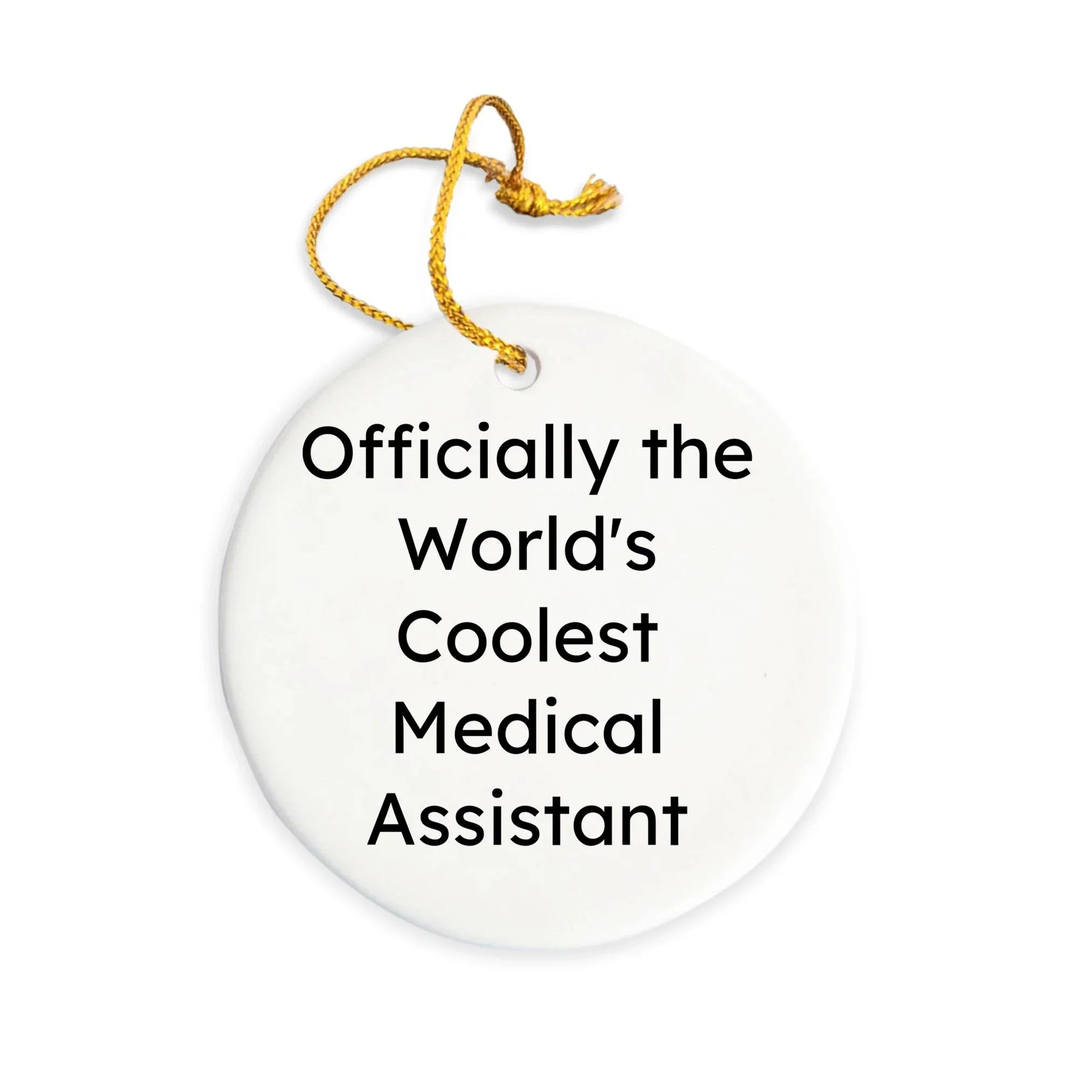 Funny Medical Assistant Christmas Tree Ornament - Officially The World's Coolest Medical Assistant