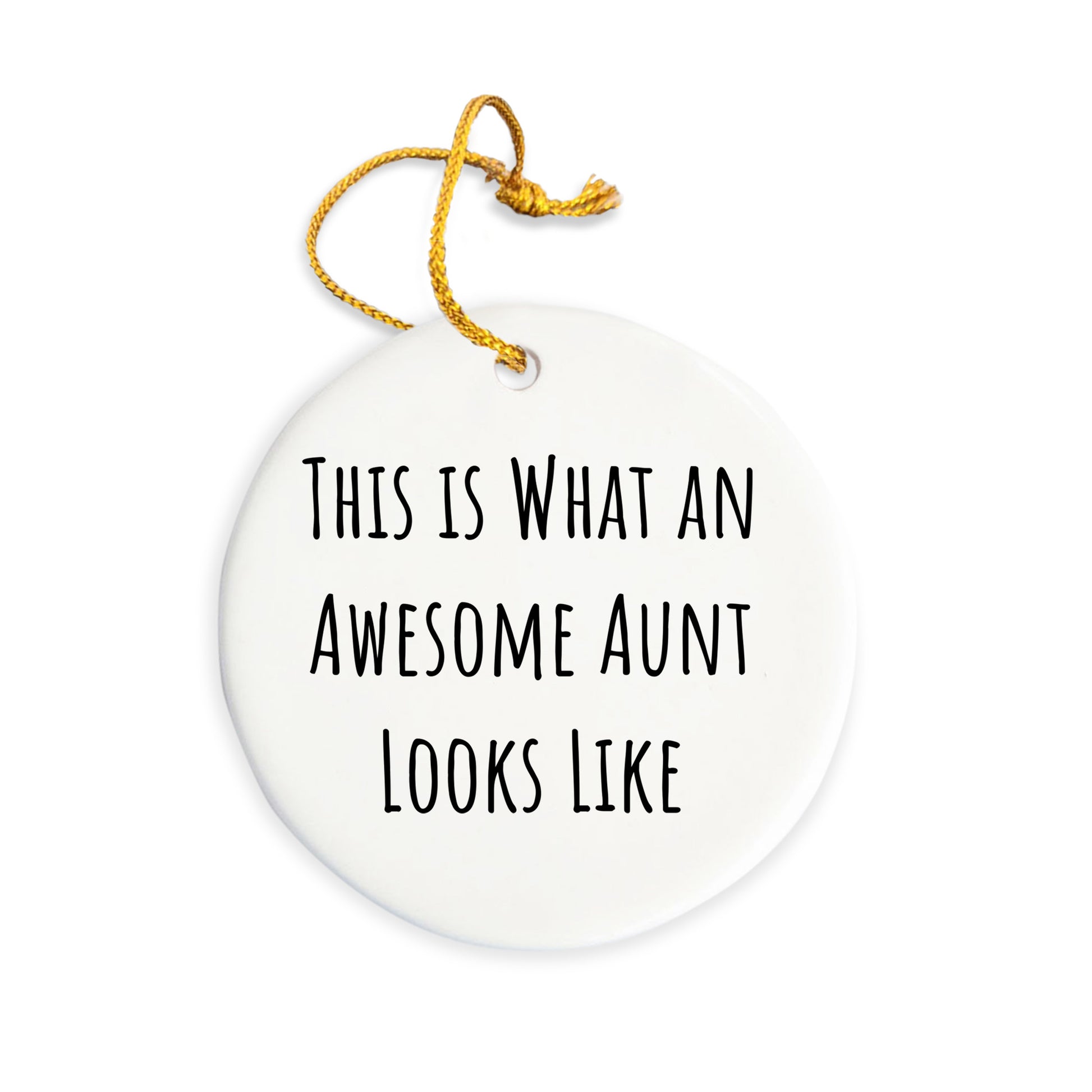 Funny Aunt Circle Ornament - This Is What An Awesome Aunt Looks Like Christmas Gifts