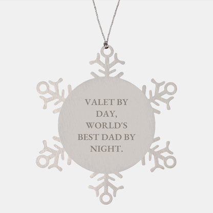 Valet Gifts for Men, Snowflake Ornament by Day, World's Best Dad by Night, Funny Christmas Unique Gifts from Friends, Unique Ornament for Him - Image 1
