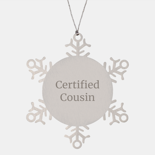 Funny Certified Cousin Snowflake Ornament Gifts from Family for Cousin Christmas - Image 1