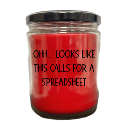 Accountant Gifts - OHH - Looks Like This Calls for a Spreadsheet Office Humor Scented Soy Candle - Mallard Moon Gift Shop