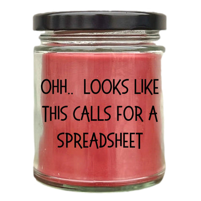 Accountant Gifts - OHH - Looks Like This Calls for a Spreadsheet Office Humor Scented Soy Candle - Mallard Moon Gift Shop