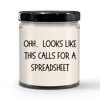 Accountant Gifts - OHH - Looks Like This Calls for a Spreadsheet Office Humor Scented Soy Candle - Mallard Moon Gift Shop