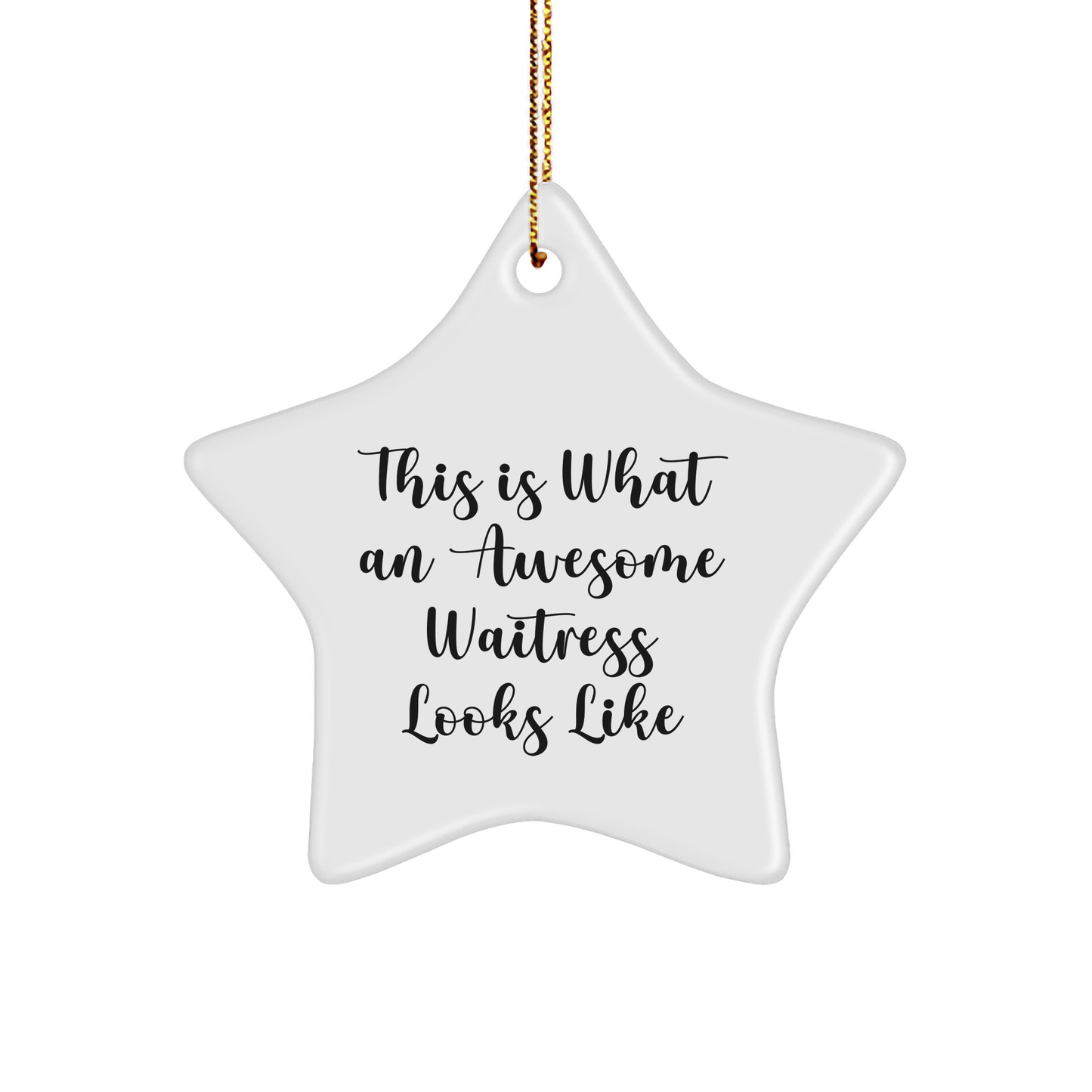 Funny Waitress Gifts from Men to Awesome Waitresses, This Is What An Awesome Waitress Looks Like Star Ornament for Christmas - Image 1