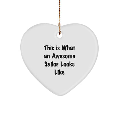 Sailor Gifts from Friends - This Is What An Awesome Sailor Looks Like Heart Ornament, Christmas Unique Gifts for Sailor, Men, or Women