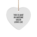 Sailor Heart Ornament for Christmas, 'This Is What An Awesome Sailor Looks Like' Quote