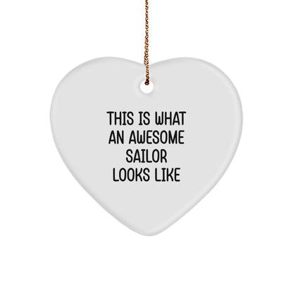 Sailor Gifts from Men, Cute Heart Ornament for Christmas, 'This Is What An Awesome Sailor Looks Like' Quote