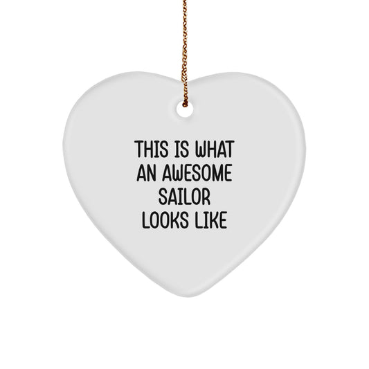 Sailor Gifts from Men, Cute Heart Ornament for Christmas, 'This Is What An Awesome Sailor Looks Like' Quote