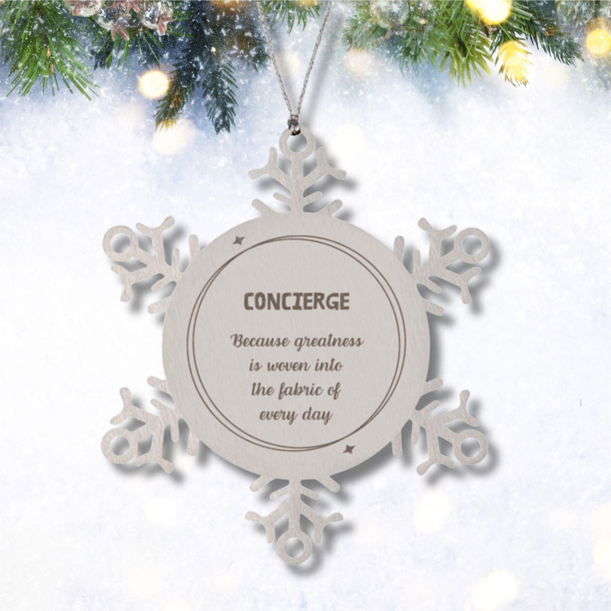 Sarcastic Concierge Snowflake Ornament Gifts, Christmas Holiday Gifts for Concierge Ornament, Concierge: Because greatness is woven into the fabric of every day, Coworkers, Friends