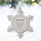 Sarcastic Court Clerk Snowflake Ornament Gifts, Christmas Holiday Gifts for Court Clerk Ornament, Court Clerk: Because greatness is woven into the fabric