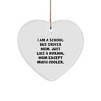 School Bus Driver Mom Unique Gifts, Heart Ornament for School Bus Driver, Funny Quotes, Christmas Unique Gifts from Mom to School Bus Driver