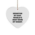 Senato Heart Ornament, Funny Quote, 'Senator By Day, World's Best Mom By Night.' for Christmas Unique Gifts