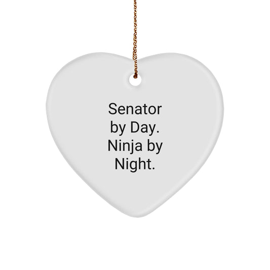 Senator Gifts, Funny Quote, Heart Ornament, Christmas Unique Gifts from Friends for Senator, 'Senator By Day. Ninja By Night.'