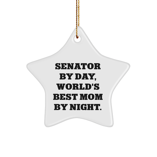 Senator Gifts: Funny Star Ornament, 'Senator By Day, World's Best Mom By Night.' for Family, Friends, or Coworkers, Christmas Unique Gifts from Men, Women, or Family