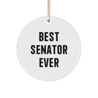 Senator Gifts from Friends - Best Senator Ever Circle Ornament, White, 2.75'' Tall, Christmas Unique Gifts for Senator
