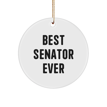 Senator Gifts from Friends - Best Senator Ever Circle Ornament, White, 2.75'' Tall, Christmas Unique Gifts for Senator