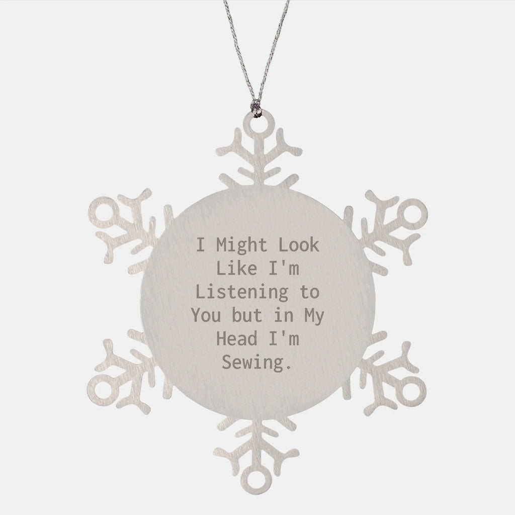 Sewing Delight Snowflake Ornament, Gifts from Friends for Sewing Enthusiasts, Funny Quote, 3.14 inches in Diameter